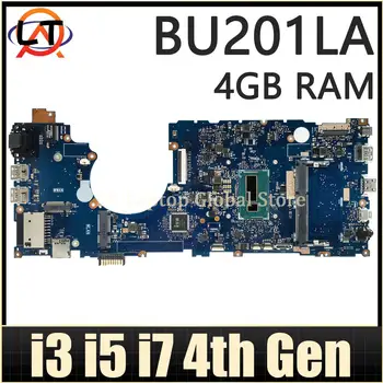BU201LA дънна Платка За Лаптоп ASUS PRO ADVANCED BU201 BU201L дънна Платка За лаптоп i3 i5 i7 Процесор и 4-то поколение 4 GB Оперативна ПАМЕТ DDR3L ТЕСТ В РЕД